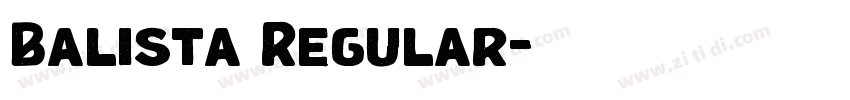 Balista Regular字体转换 Balista Regular字体转换